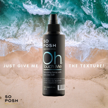 So Posh Oh, Touch Me Texturizing Spray 250 ml – Texturierungsspray für mehr Volumen und Halt